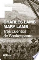 Tres cuentos de Shakespeare (Flash Relatos)