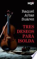 Tres deseos para Isolda (Finalista III Premio Digital)