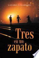 Tres En Un Zapato