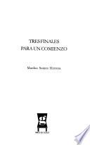 Tres finales para un comienzo