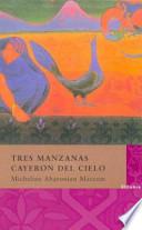 Tres Manzanas Cayeron del cielo/ Three Apples Fell From the Sky