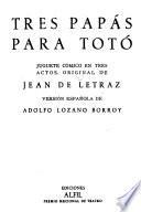 Tres papás para Totó