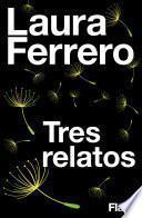 Tres relatos