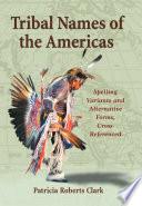 Tribal Names of the Americas