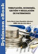 Tributación, economía, gestión y regulación de patrimonios