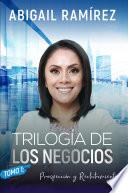 TRILOGÍA DE LOS NEGOCIOS