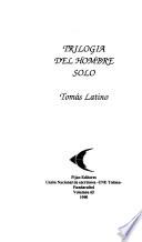 Trilogía del hombre solo