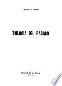 Trilogía del pasado