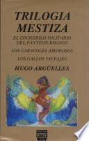 Trilogía mestiza