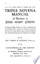 Triple Novena Manual of Devotion to Jesus-Mary-Joseph, Including Mass Prayers