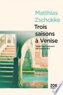Trois saisons à Venise