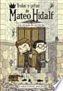 Trolas y pifias de Mateo Hidalf
