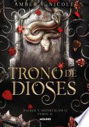 Trono de dioses. Parte 2 (Dioses y monstruos 2)
