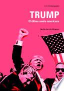 Trump. El último sueño americano
