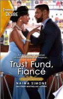 Trust Fund Fiancé