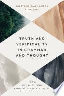 Truth and Veridicality in Grammar and Thought