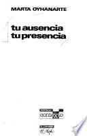 Tu ausencia, tu presencia