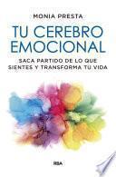 Tu cerebro emocional