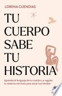 Tu cuerpo sabe tu historia