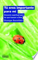 Tú eres importante para mí