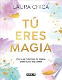 Tú eres magia