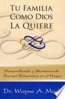 Tu familia como Dios la quiere