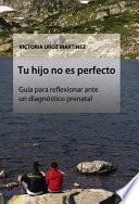 Tu hijo no es perfecto