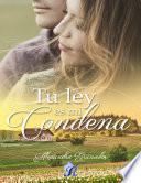 Tu ley es mi condena