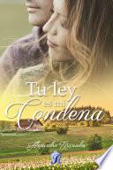 Tu ley es mi condena