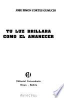 Tu luz brillará como el amanecer