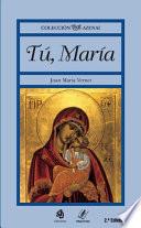 Tú, María