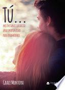 Tú... mi instante favorito: una oportunidad para enamorarse