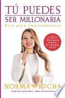 Tú puedes ser millonaria