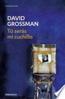 Tú serás mi cuchillo