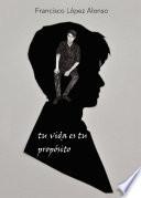 Tu vida es tu propósito