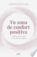 Tu zona de confort positiva
