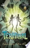 Túneles 6: Terminal
