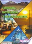 Turismo, Hoteleria y Restaurantes