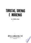 Turistas, sirenas, e indígenas