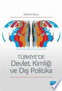 Türkiye’de Devlet Kimliği ve Dış Politika