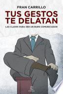 Tus gestos te delatan