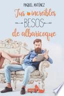 Tus Increíbles Besos de Albaricoque