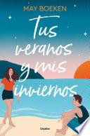 Tus veranos y mis inviernos (Mediterráneo 1)