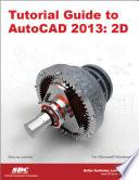 Tutorial Guide to Autocad 2013