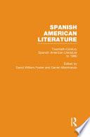 Twentieth-century Spanish American Literature to 1960
