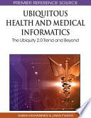 Ubiquitous Health and Medical Informatics: The Ubiquity 2.0 Trend and Beyond