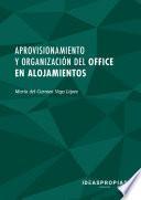 UF0038 Aprovisionamiento y organización del office en alojamientos