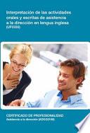 UF0330 - Interpretación de las actividades orales y escritas de asistencia a la dirección en lengua inglesa