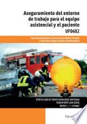 UF0682 - Aseguramiento del entorno de trabajo para el equipo asistencial y el paciente