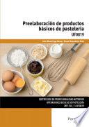 UF0819 - Preelaboración de productos básicos de pastelería